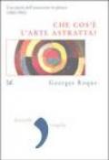 Che cos'è l'arte astratta? Una storia dell'astrazione in pittura (1860-1960)