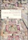 L'arte dei giardini. Una breve storia