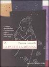 La pace e la mimosa. L'Unione donne italiane e la costruzione politica della memoria (1944-1955)