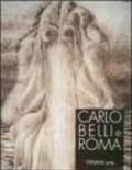 Carlo Belli e Roma. Catalogo della mostra (Roma)