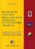 Lo statuto speciale della regione siciliana. Un'autonomia tradita? Commento storico, giuridico ed economico allo statuto speciale