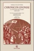 Chronicon Livoniae. La crociata del Nord (1185-1227)