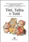 Titti, Talita e tutti