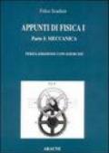 Appunti di fisica 1. Parte I: Meccanica. Parte II: Elasticità, fluidi, onde, termodinamica.