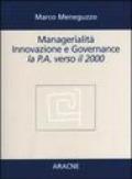 Managerialità, innovazione e governance. La p.a. verso il 2000