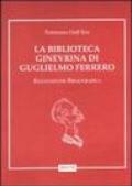 La biblioteca ginevrina di Guglielmo Ferrero. Ricognizione bibliografica