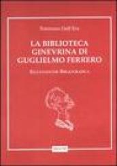 La biblioteca ginevrina di Guglielmo Ferrero. Ricognizione bibliografica