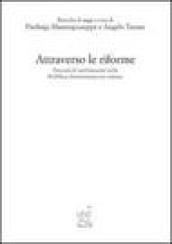 Attraverso le riforme. Percorso di cambiamento nella pubblica amministrazione italiana