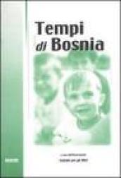 Tempi di Bosnia