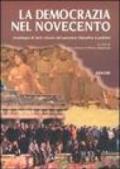 La democrazia nel Novecento. La democrazia nel pensiero politico del Novecento