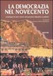 La democrazia nel Novecento. La democrazia nel pensiero politico del Novecento