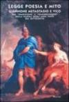 Legge, poesia e mito. Giannone, Metastasio e Vico fra «tradizione» e «trasgressione» nella Napoli degli anni Venti del Settecento