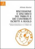 Riscossione e discarico dei tributi e dei contributi iscritti a ruolo