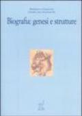 Biografia: genesi e strutture