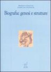 Biografia: genesi e strutture