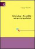 Informatica e flessibilità nei processi produttivi