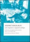 André Malraux entre imaginaire et engagement politique. Actes du Colloque international (Rome, 9-10 novembre 2001)