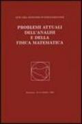 Problemi attuali dell'analisi e della fisica matematica. Atti del 1° Simposio internazionale (Taormina, 15-17 ottobre 1998)