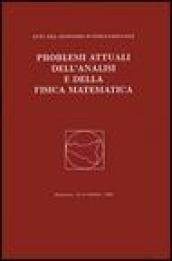 Problemi attuali dell'analisi e della fisica matematica. Atti del 1° Simposio internazionale (Taormina, 15-17 ottobre 1998)