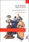 La scienza della vita. Temi e problemi dell'arte medica