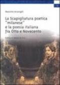La scapigliatura poetica «milanese» e la poesia italiana fra Otto e Novecento