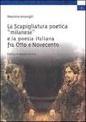 La scapigliatura poetica «milanese» e la poesia italiana fra Otto e Novecento
