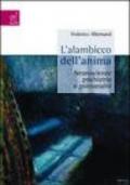 L'alambicco dell'anima. Neuroscienze, psichiatria e psicanalisi