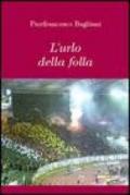 L'urlo della follia