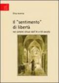 Il «sentimento» di libertà nei sistemi chiusi dell'XI e XII secolo