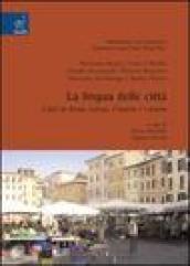 La lingua delle città. I dati di Roma, Latina, L'Aquila e Catania