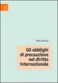 Gli obblighi di precauzione nel diritto internazionale