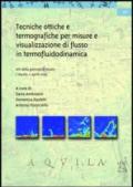 Tecniche ottiche e termografiche per misure e visualizzazione di flusso in termofluidodinamica. Atti della Giornata di studio (L'Aquila, 11 aprile 2003)