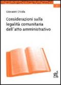 Considerazioni sulla legalità comunitaria dell'atto amministrativo