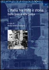L'Italia tra mito e storia. Dalla poesia alla prosa