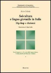 Subcultura e lingua giovanile in Italia. Hip-hop e dintorni