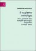 Il trapianto eterologo. Storia, problemi etici e impatto psicologico nei pazienti in lista d'attesa