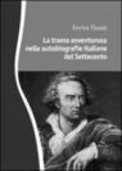 La trama avventurosa nelle autobiografie italiane del Settecento