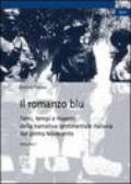 Il romanzo blu. Temi, tempi e maestri della narrativa sentimentale italiana del primo Novecento: 1