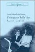 L'emozione della vita. Racconti e confronti