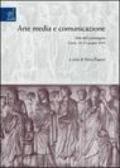 Arte, media e comunicazione. Atti del Convegno (Gaeta, 20-21 giugno 2003)