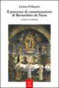 Il processo di canonizzazione di Bernardino da Siena. Studio ed edizione