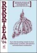 RRRTEA '04. Restoration, recycling and rejuvenation technology for engineering and architecture application. Proceedings of the International conference (2004)