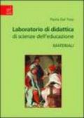 Laboratorio di didattica di scienze dell'educazione. Materiali