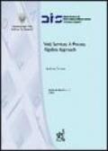 Web services: a process algebra approach