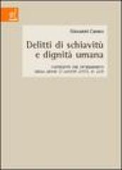 Delitti di schiavitù e dignità umana. Contributo per un'ermeneusi della Legge 11 agosto 2003, n.228