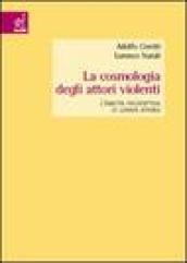 La cosmologia degli attori violenti. L'inedita prospettiva di Lonnie Athens