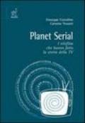 Planet serial. I telefilm che hanno fatto la storia della Tv