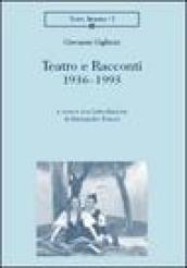 Teatro e racconti. 1936-1993