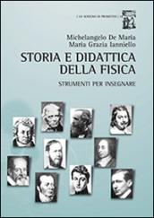 Storia e didattica della fisica. Strumenti per insegnare