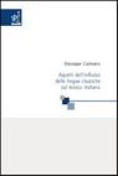 Aspetti dell'influsso delle lingue classiche sul lessico italiano. Appunti per un laboratorio di storia della lingua italiana